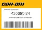 Can-am Genuine Piston Ring Set 420685134 New. Price: $70.03.