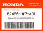 Honda Genuine Collar Rr. Shock Absorber (low 52486-HP7-A01 New. Price: $14.75.