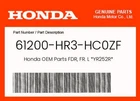 Honda Genuine Fdr, Fr. L *YR252R* 61200-HR3-HC0ZF New. Price: $51.95.