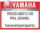 Yamaha Oem Part 99530-08012-00 Pin, Dowel New. Price: $6.60.