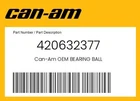 Can-am Genuine Bearing Ball 420632377 New. Price: $51.49.