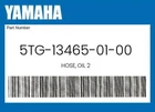 Yamaha Genuine Hose, Oil 2 5TG-13465-01-00 New. Price: $83.21.