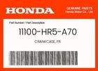 Honda Genuine Crankcase, Fr. 11100-HR5-A70 New. Price: $268.77.